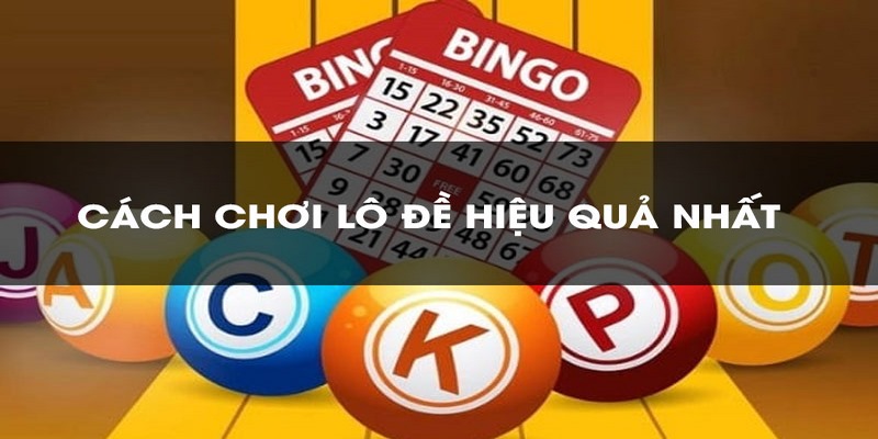 Tìm hiểu về cách đánh lô
